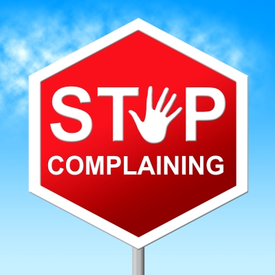 How to Stop Complaining and Be Happy